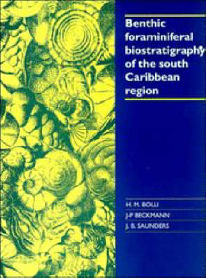 Book cover for Benthic Foraminiferal Biostratigraphy of the South Caribbean Region