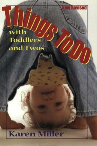 Cover of Things to Do with Toddlers and Twos