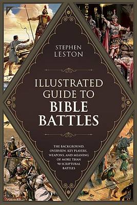 Book cover for The Illustrated Guide to Bible Battles