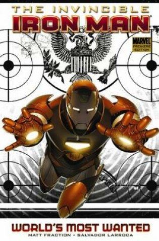 Cover of Invincible Iron Man Vol.2: World's Most Wanted - Book 1