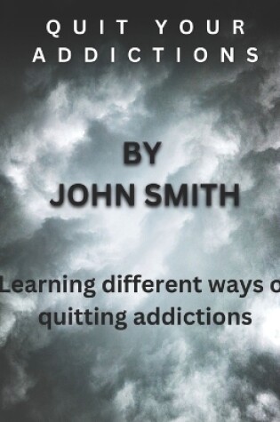 Cover of Quit Your Addictions