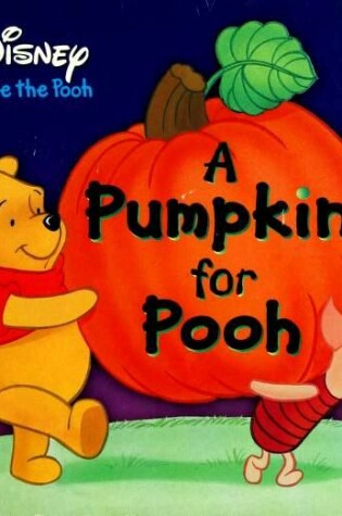 Cover of A Pumpkin for Pooh