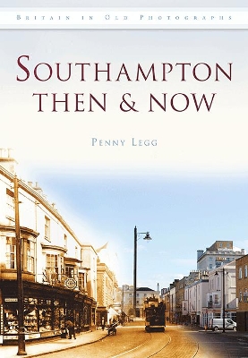 Book cover for Southampton Then & Now