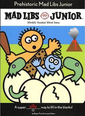 Book cover for Prehistoric Mad Libs Junior