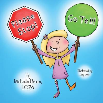 Book cover for Please Stop! Go Tell!