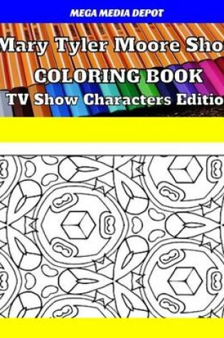 Cover of Mary Tyler Moore Show Coloring Book TV Show Characters Edition