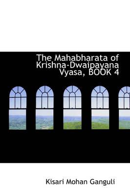 Book cover for The Mahabharata of Krishna-Dwaipayana Vyasa, Book 4