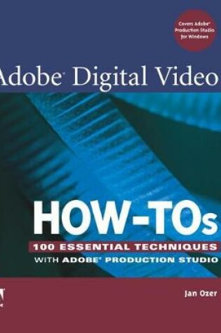 Cover of Adobe Digital Video How-Tos