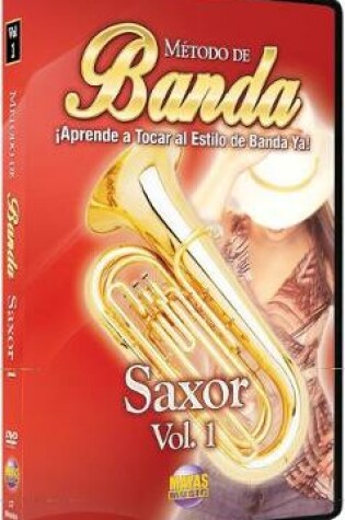 Cover of Metodo de Banda -- Saxor, Vol 1