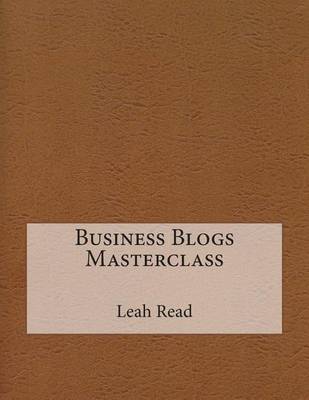 Book cover for Business Blogs Masterclass