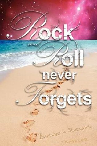 Cover of Rock and Roll Never Forgets