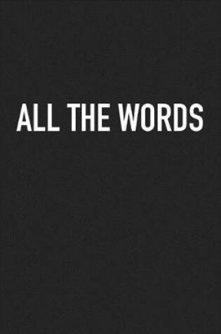 Cover of All the Words