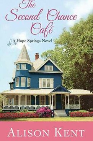 Cover of The Second Chance Cafe