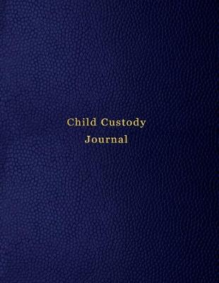 Book cover for Child Custody Journal