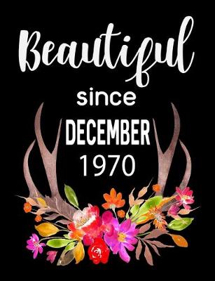 Book cover for Beautiful Since December 1970