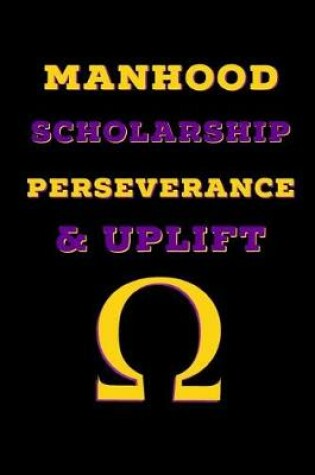 Cover of Manhood Scholarship Perseverance & Uplift