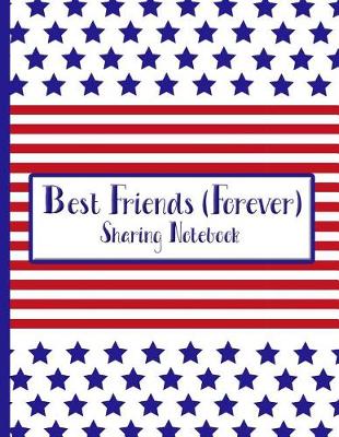 Book cover for Best Friends Forever #14 - Sharing Notebook for Women and Girls