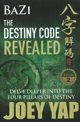 Book cover for BaZi -- The Destiny Code Revealed