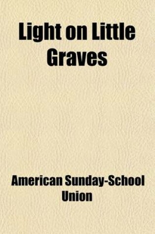 Cover of Light on Little Graves