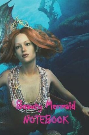 Cover of Beauty Mermaid NOTEBOOK