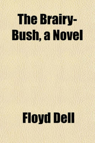 Cover of The Brairy-Bush, a Novel