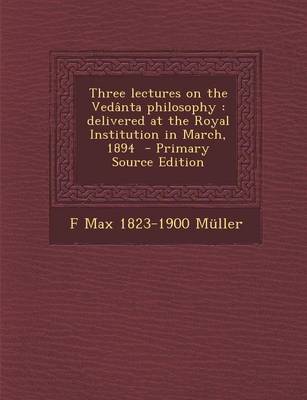 Book cover for Three Lectures on the Vedanta Philosophy