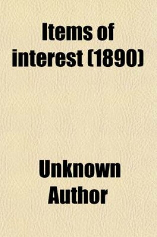 Cover of Items of Interest (Volume 12)