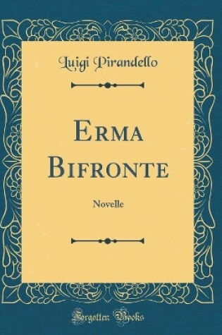 Cover of Erma Bifronte: Novelle (Classic Reprint)