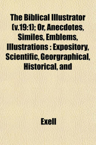 Cover of The Biblical Illustrator (V.19