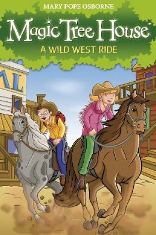 Cover of Magic Tree House 10: A Wild West Ride