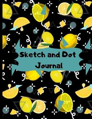 Book cover for Sketch and Dot Journal