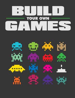 Book cover for Build Your Own Games