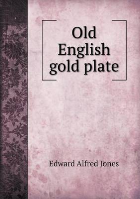 Book cover for Old English gold plate