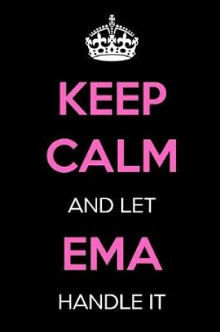 Cover of Keep Calm and Let Ema Handle It