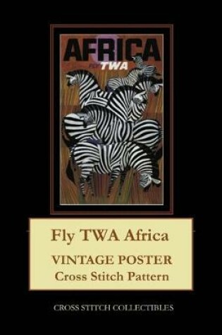 Cover of Fly TWA Africa