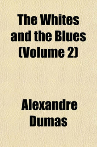 Cover of The Whites and the Blues (Volume 2)