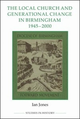 Book cover for The Local Church and Generational Change in Birmingham, 1945-2000