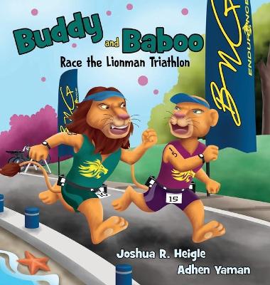 Book cover for Buddy and Baboo Race the Lionman Triathlon