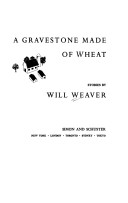 Cover of A Gravestone Made of Wheat