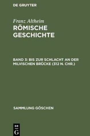 Cover of Bis Zur Schlacht an Der Milvischen Brucke (312 N. Chr.)