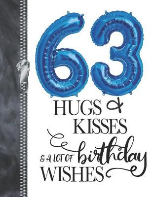 Book cover for 63 Hugs & Kisses & A Lot Of Birthday Wishes