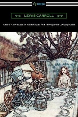 Cover of Alice's Adventures in Wonderland and Through the Looking-Glass (with the complete original illustrations by John Tenniel)