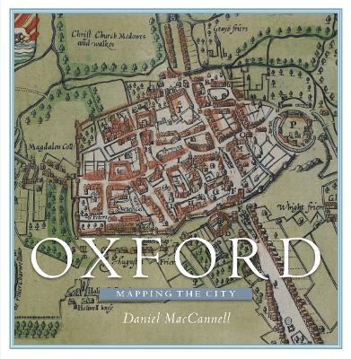 Book cover for Oxford: Mapping the City