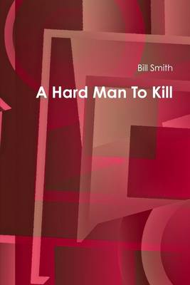 Book cover for A Hard Man to Kill