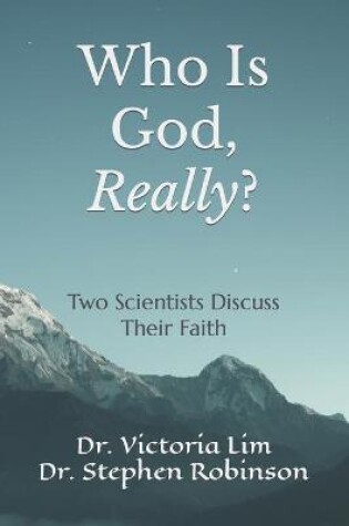 Cover of Who Is God, Really?