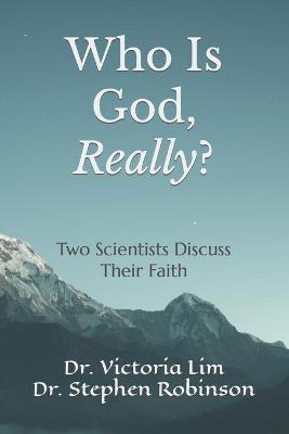 Book cover for Who Is God, Really?