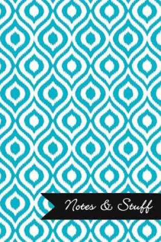 Cover of Notes & Stuff - Robin's Egg Blue Lined Notebook in Ikat Pattern