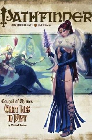 Cover of Pathfinder Adventure Path: Council of Thieves #3 - What Lies in Dust
