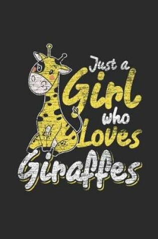 Cover of Just A Girl Who Loves Giraffes