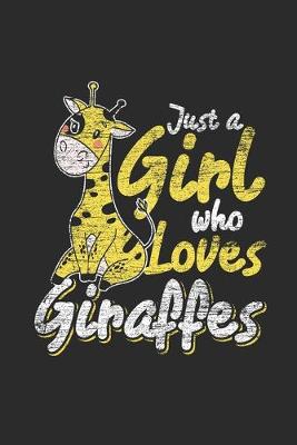 Book cover for Just A Girl Who Loves Giraffes